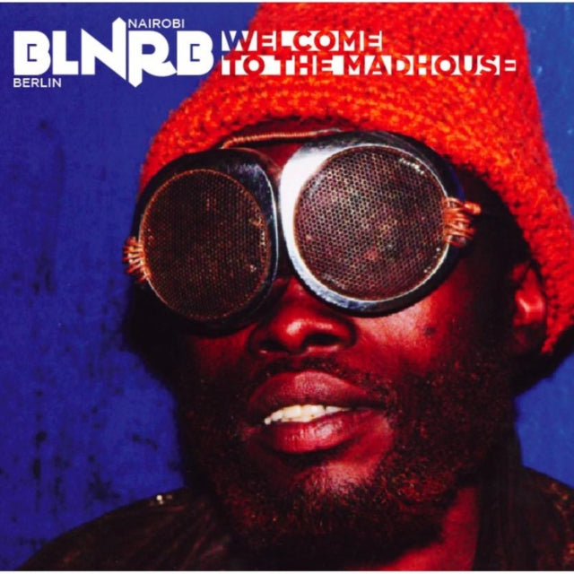 BLNRB - Welcome to the Madhouse