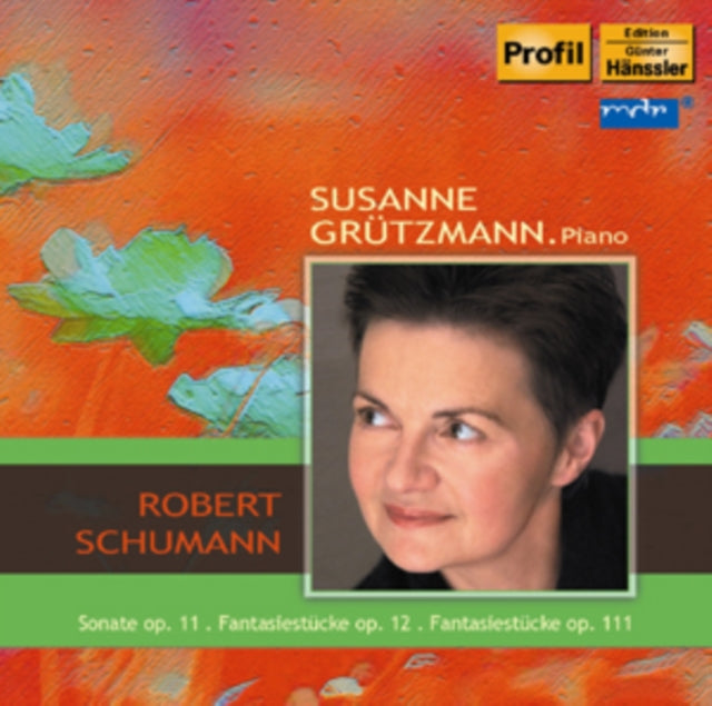Schumann: Sonate, Op. 11/Fantasiestucke, Op. 12/...