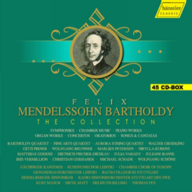 Felix Mendelssohn Bartholdy: The Collection