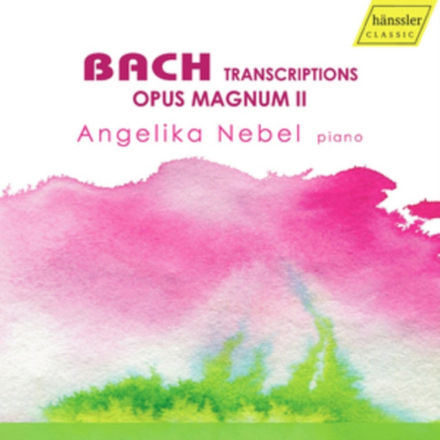 Bach: Opus Magnum II - Transcriptions