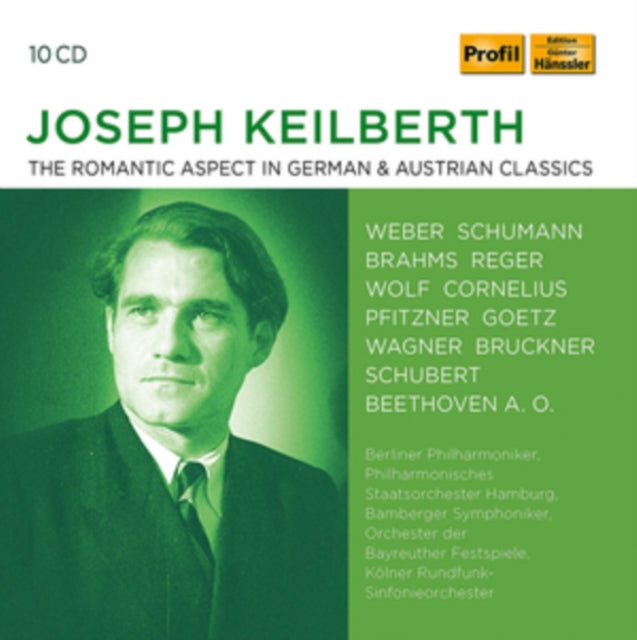 Joseph Keilberth: The Romantic Aspect in German & Austrian /...