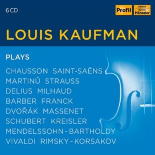 Louis Kaufman Plays: Chausson/Saint-Saëns/Martinu/Strauss/...