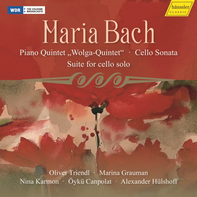 Maria Bach: Piano Quintet, 'Wolga-Quintet'/Cello Sonata/....