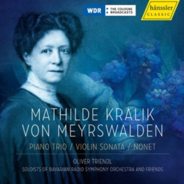 Mathilde Kralik Von Meyrswalden: Piano Trio/Violin Sonata/Nonet
