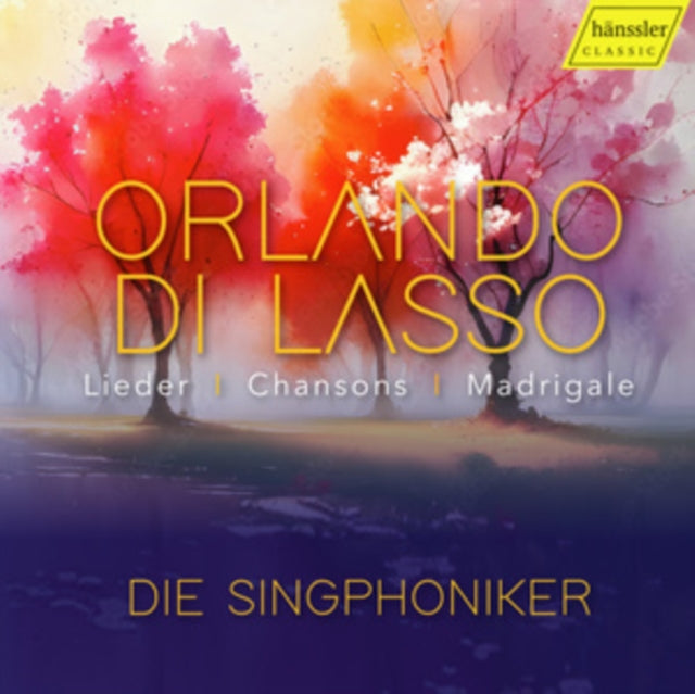 Orlando Di Lasso: Lieder/Chansons/Madrigale