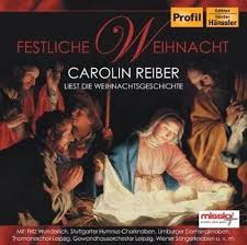 Festliche Weihnacht (German Journalist Carolin Reiber Reads The Christmas Story & 24 Christ