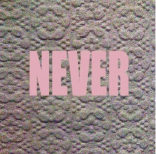 Never