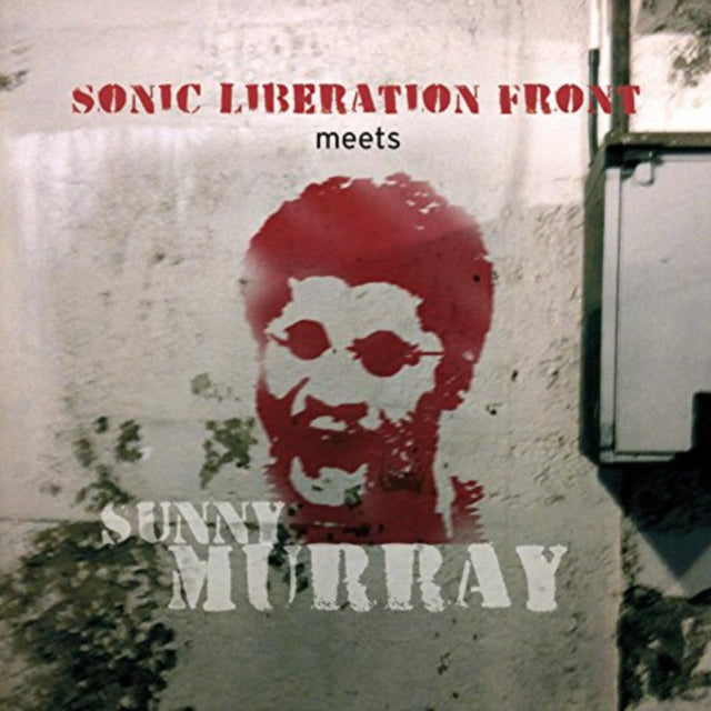 Sonic Liberation Front Meets Sunny Murray