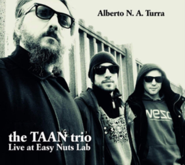 The TANN Trio: Live at Easy Nuts Lab