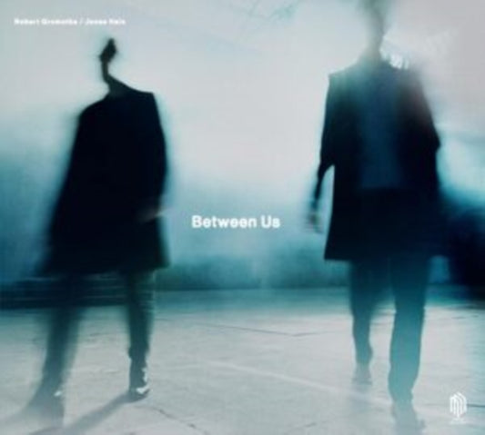 Robert Gromotka/Jonas Hain: Between Us