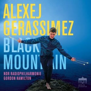 Alexej Gerassimez: Black Mountain
