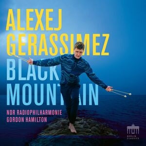 Alexej Gerassimez: Black Mountain