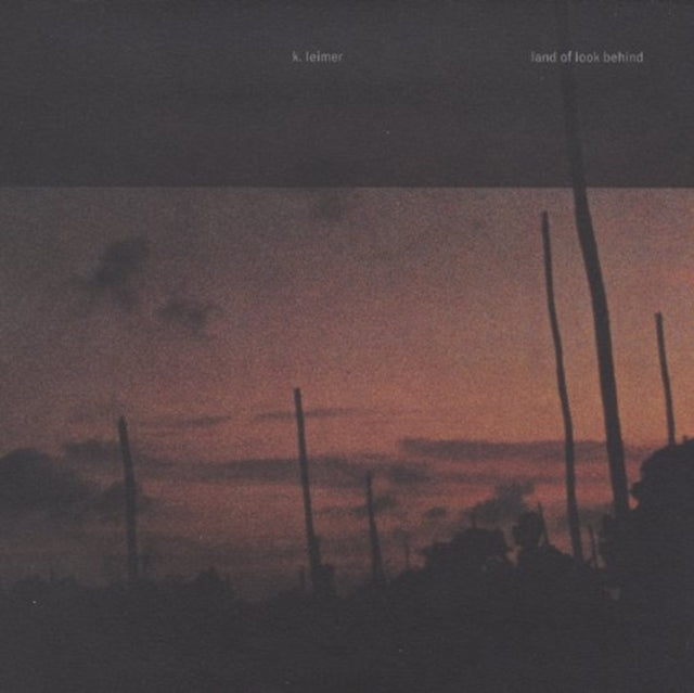 Land Of Look Behind (Remastered & Expanded Edition)