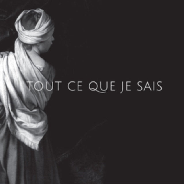 Tout Ce Que Je Sais