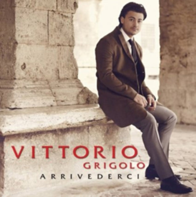 Vittorio Grigolo: Arrivederci