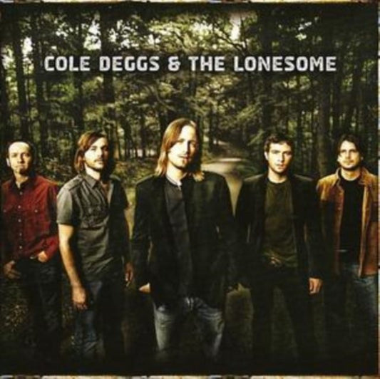 Cole Deggs and the Lonesome