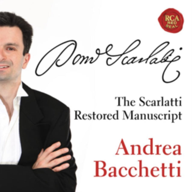 Andrea Bacchetti: The Scarlatti Restored Manuscript