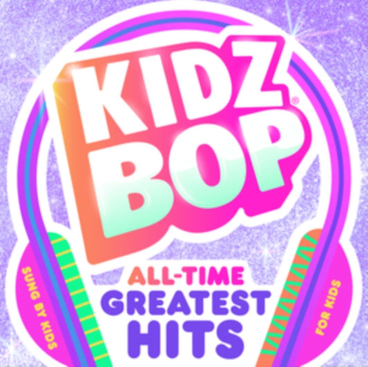 Kidz Bop - All Time Greatest Hits