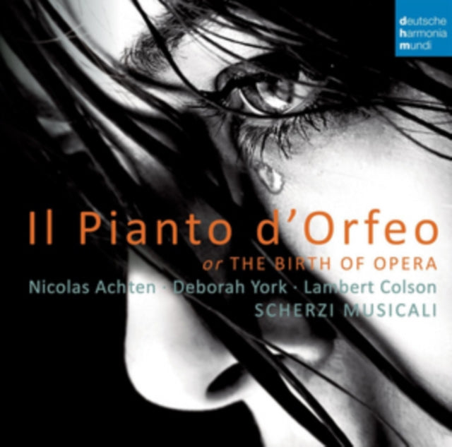 Il Pianto D'Orfeo Or the Birth of Opera