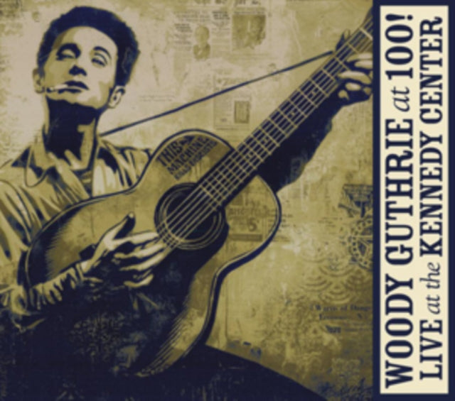 Woody Guthrie at 100!