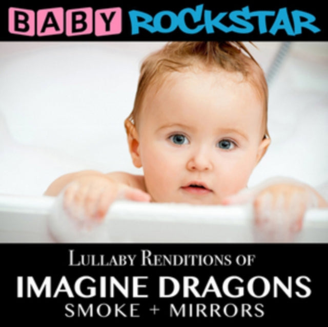 Lullaby Renditions of Imagine Dragons: Smoke + Mirrors