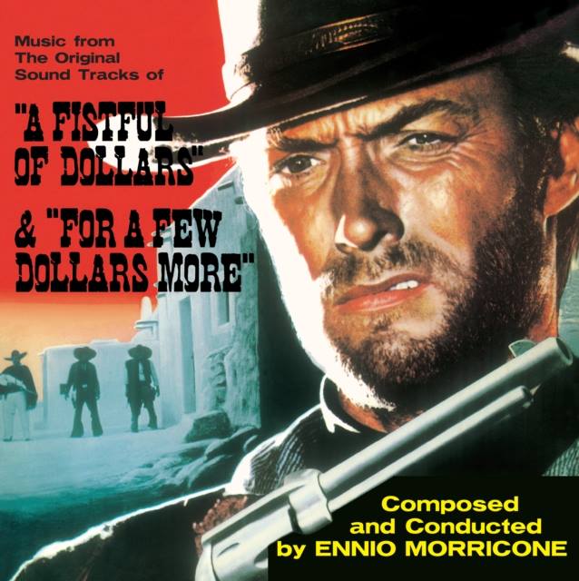 A Fistful of Dollars/For a Few Dollars More