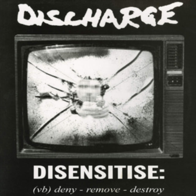 Disensitise: (Vb) Deny - Remove - Destroy