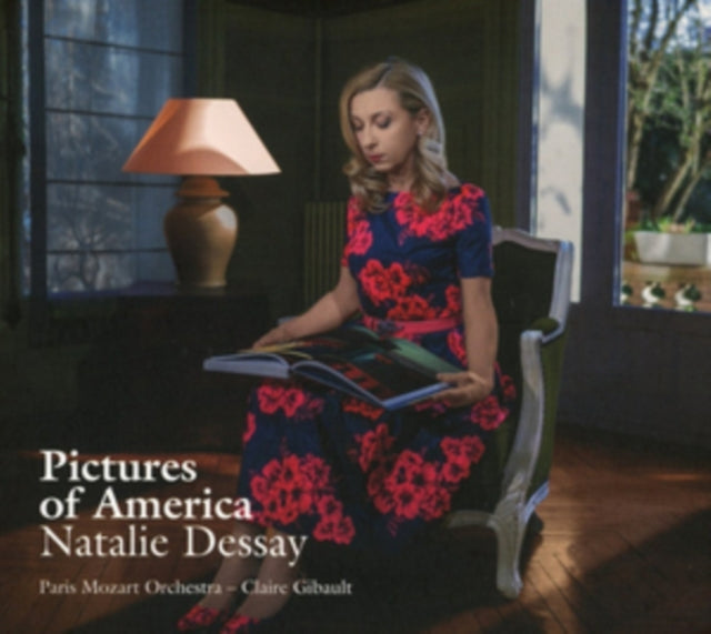 Natalie Dessay: Pictures of America
