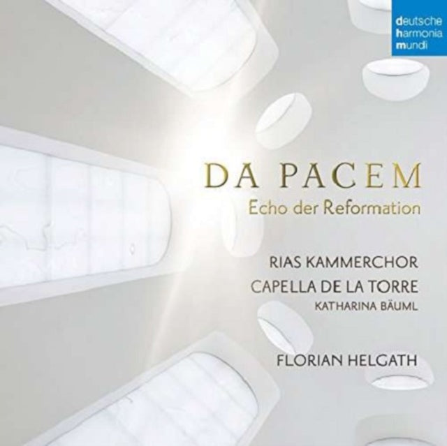 RIAS Kammerchor/Capella De La Torre: Da Pacem