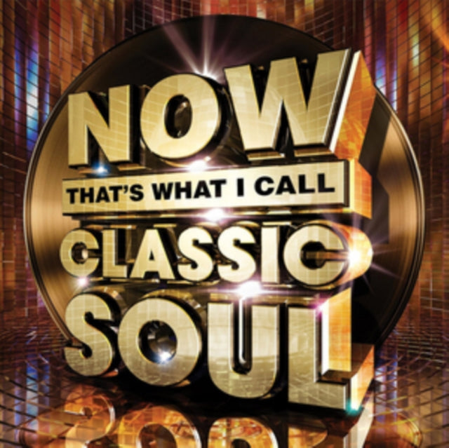 Now That's What I Call Classic Soul