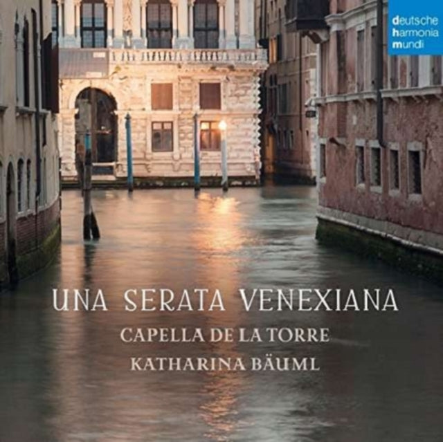 Capella De La Torre: Una Serata Venexiana