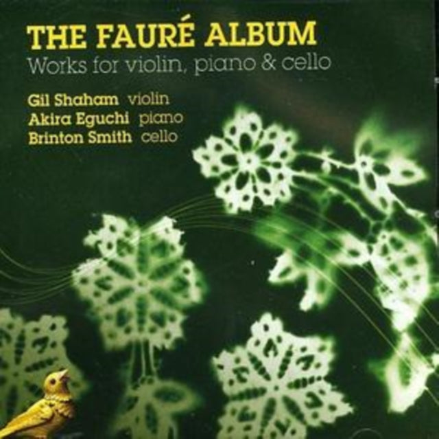 Faure Album, The: Works for Violin, Piano and Cello (Shaham)