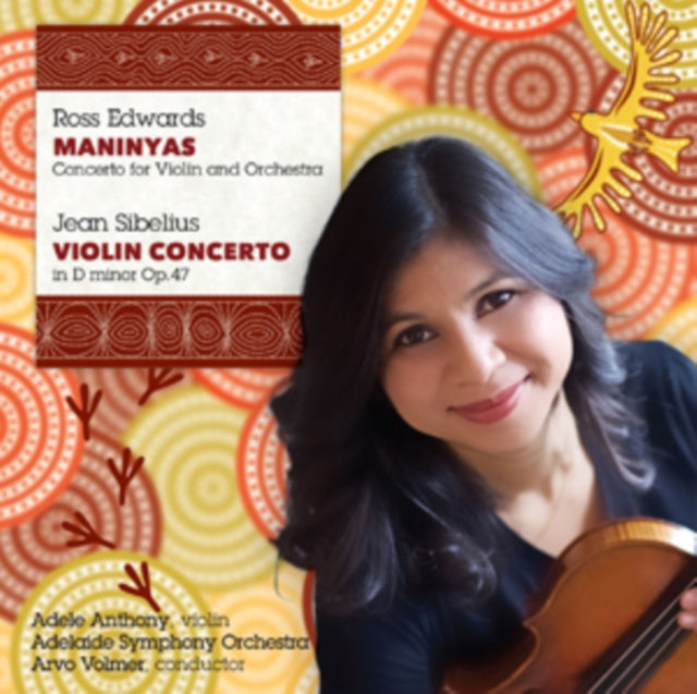 Ross Edwards: Maninyas/Jean Sibelius: Violin Concerto