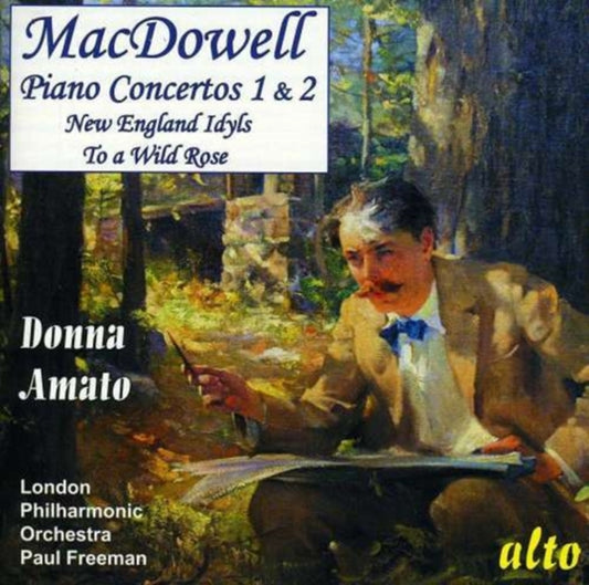 MacDowell: Piano Concertos 1 & 2/New England Idyls/To a Wild Rose