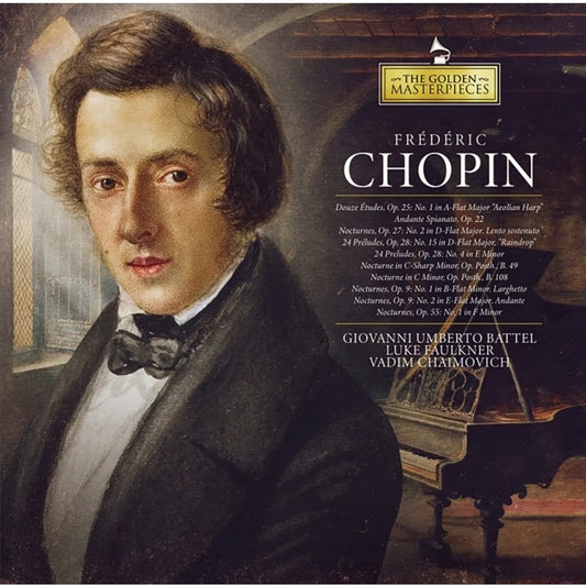 Frederic Chopin - The Golden Masterpieces