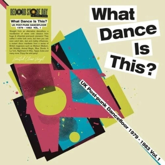 What Dance Is This? Uk Post-Punk Dancefloor 1979-1983 Vol. 1 (Rsd 2026)