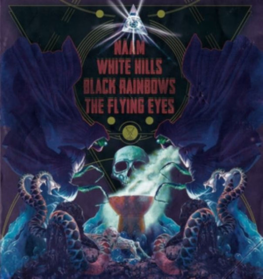 Naam/White Hills/Black Rainbows/The Flying Eyes