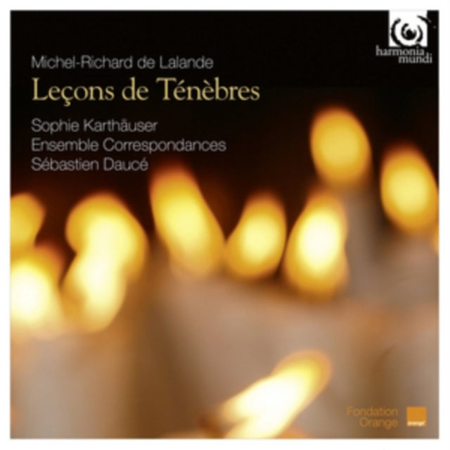 Michel-Richard De Lalande: Leçons De Ténèbres