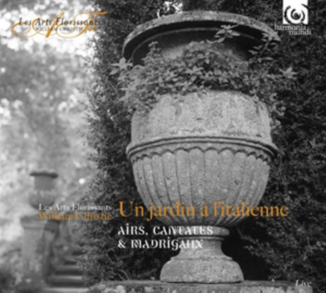 Les Arts Florissants: Un Jardin À L'italienne