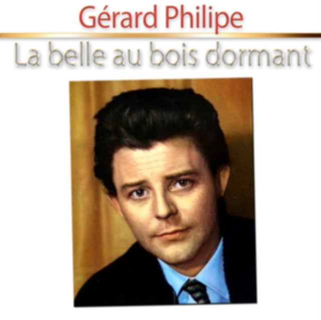 Gérard Philipe: La Belle Au Bois Dormant