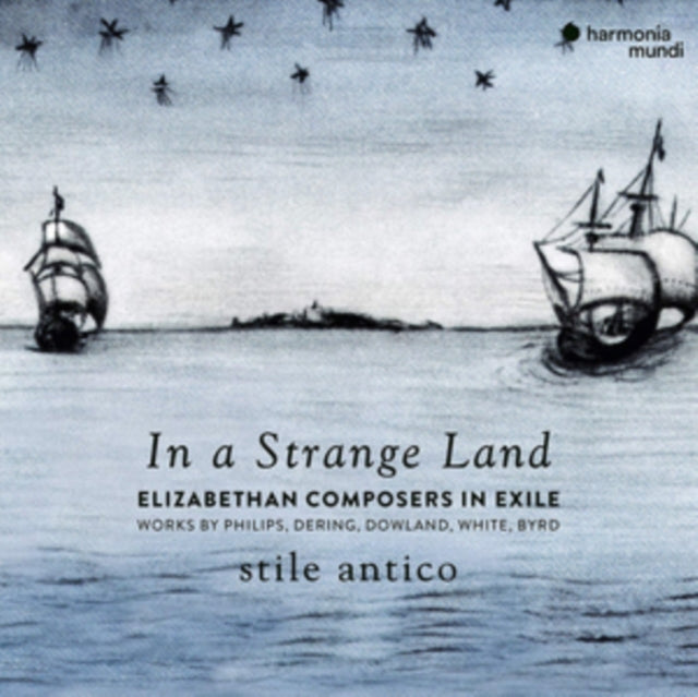 Stile Antico: In a Strange Land