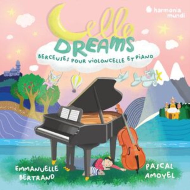 Cello Dreams. Berceuses Pour Violoncelle Et Piano