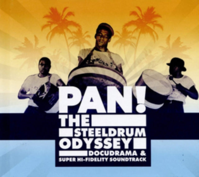 Pan! The Steeldrum Odyssey