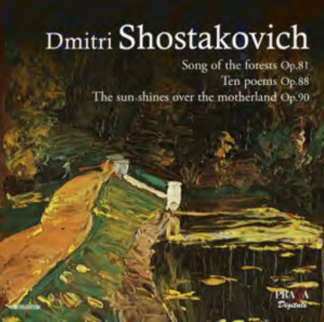 Shostakovich: Song of the Forests
