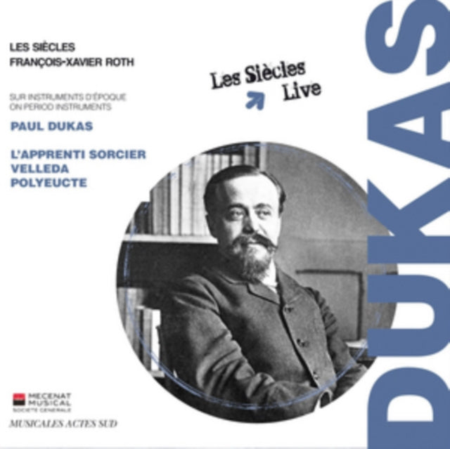 Paul Dukas: L'apprenti Sorcier/Velléda/Polyeucte