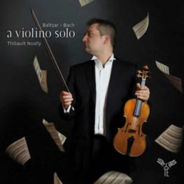Thibault Noally: A Violino Solo