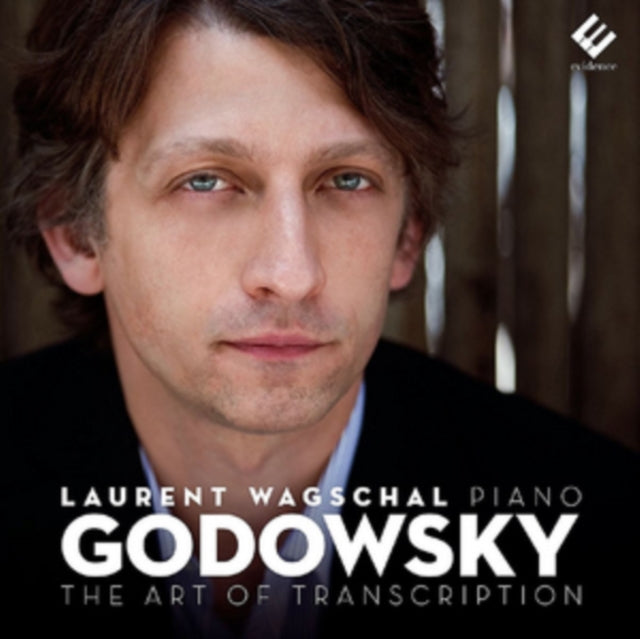 Laurent Wagschal: Godowsky - The Art of Transcription