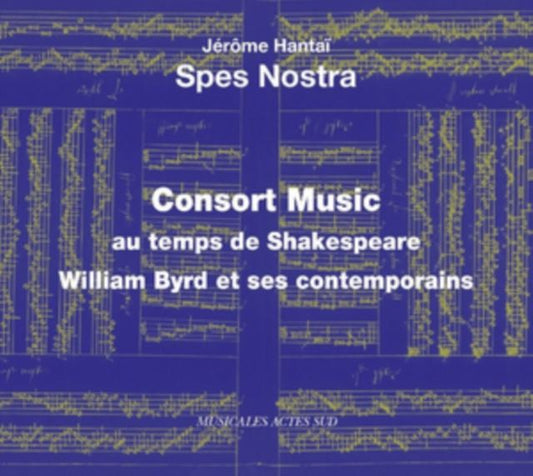 Spes Nostra: Consort Music Au Temps De Shakespeare