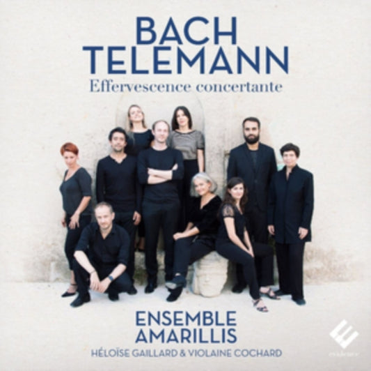 Bach/Telemann: Effervescence Concertante