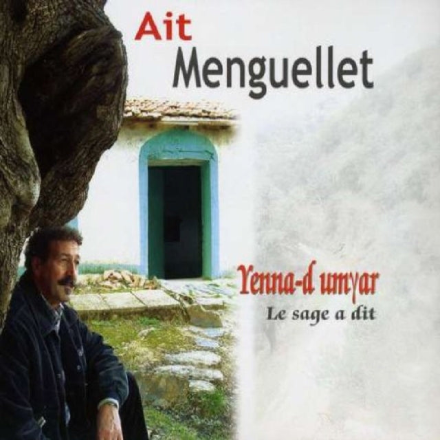Yenna-d Umyar: Le Sage a Dit